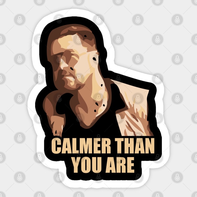 Calmer Than You Are Sticker by Trendsdk